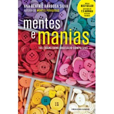 MENTES E MANIAS - TOC: TRANSTORNO OBSESSIVO-COMPULSIVO