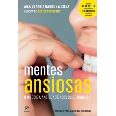 MENTES ANSIOSAS - O MEDO E A ANSIEDADE NOSSOS DE CADA DIA