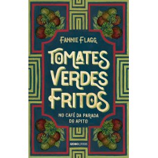 TOMATES VERDES FRITOS NO CAFÉ DA PARADA DO APITO: NOVA EDIÇÃO