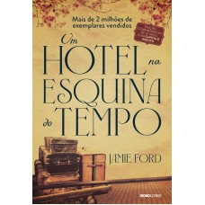 UM HOTEL NA ESQUINA DO TEMPO