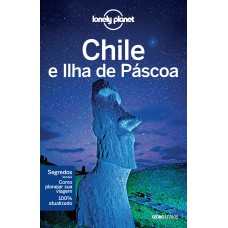 LONELY PLANET CHILE E ILHA DE PÁSCOA