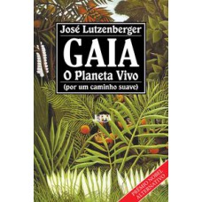 GAIA: O PLANETA VIVO