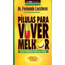 Pílulas para viver melhor