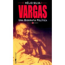 Vargas uma biografia política