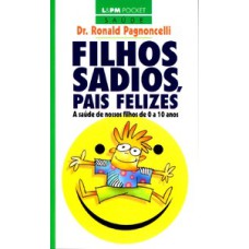 Filhos sadios, pais felizes