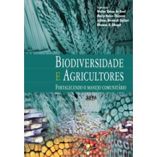 BIODIVERSIDADE E AGRICULTORES - FORTALECENDO O MANEJO COMUNITÁRIO