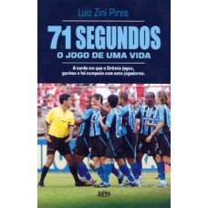 71 segundos - o jogo de uma vida