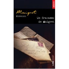 UM FRACASSO DE MAIGRET - COLEÇÃO L&PM POCKET