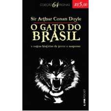 GATO DO BRASIL E OUTRAS HISTORIAS DE TERROR E SUSPENSE O - COLEÇÃO L&PM POCKET