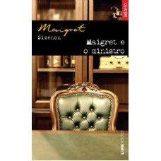 MAIGRET E O MINISTRO - COLEÇÃO L&PM POCKET