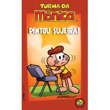 TURMA DA MÔNICA: PINTOU SUJEIRA! - VOL. 1058