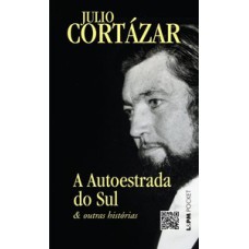 A autoestrada do sul e outras histórias