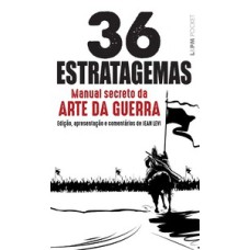 36 estratagemas - Manual secreto da arte da guerra