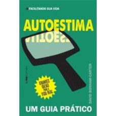 Autoestima: um guia prático