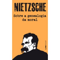 Sobre a genealogia da moral: um escrito polêmico