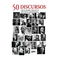 50 discursos que marcaram o mundo moderno