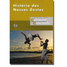 HISTÓRIA DOS NOSSOS GESTOS