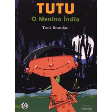 TUTU, O MENINO ÍNDIO