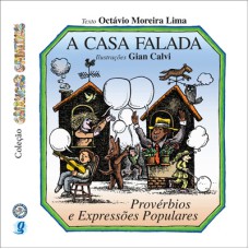 A CASA FALADA: PROVÉRBIOS E EXPRESSÕES POPULARES