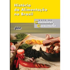 HISTÓRIA DA ALIMENTAÇÃO NO BRASIL