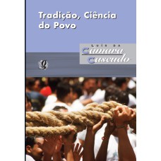 TRADIÇÃO, CIÊNCIA DO POVO