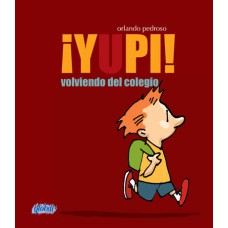 YUPI! VOLVIENDO DEL COLEGIO