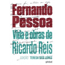 VIDA E OBRAS DE RICARDO REIS