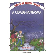 A CIDADE FANTASMA