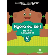 AGORA EU SEI! HISTÓRIA E GEOGRAFIA - 4º ANO