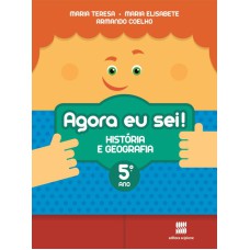 AGORA EU SEI! HISTÓRIA E GEOGRAFIA - 5º ANO