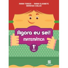 AGORA EU SEI! MATEMÁTICA - 1º ANO