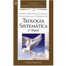 TEOLOGIA SISTEMATICA - 2 PARTE - VOL. 4 - 1ª