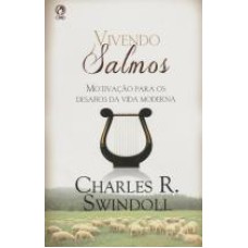 VIVENDO SALMOS - MOTIVACAO PARA OS DESAFIOS DA VIDA MODERNA - 1ª