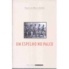 UM ESPELHO NO PALCO - IDENTIDADES SOCIAIS E MASSIFICAÇÃO DA CULTURA NO TEATRO DE REVISTA DOS ANOS