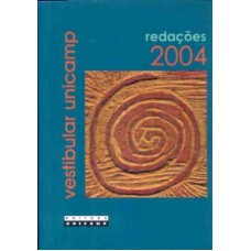 VESTIBULAR UNICAMP - REDAÇÕES 2004