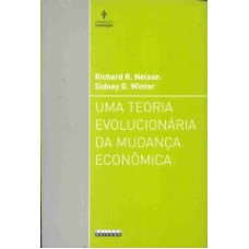 TEORIA EVOLUCIONARIA DA MUDANCA ECONOMICA, UMA - 1