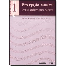 PERCEPCAO MUSICAL - PRATICA AUDITIVA PARA MUSICOS - 1