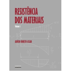 RESISTÊNCIA DOS MATERIAIS - VOLUME 1