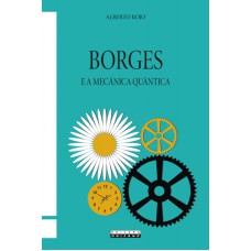 BORGES E A MECÂNICA QUÂNTICA