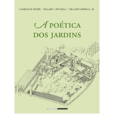 POÉTICA DOS JARDINS, A