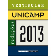 VESTIBULAR UNICAMP - REDAÇÕES 2013