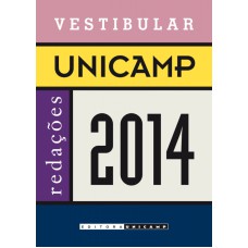 VESTIBULAR UNICAMP - REDAÇÕES 2014