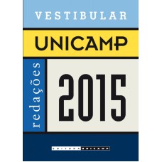 VESTIBULAR UNICAMP - REDAÇÕES 2015