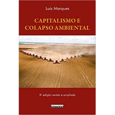 CAPITALISMO E COLAPSO AMBIENTAL