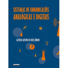 SISTEMAS DE COMUNICAÇÕES ANALÓGICAS E DIGITAIS: UMA NOVA ABORDAGEM POR MEIO DA APRENDIZAGEM BASEADA EM PROBLEMAS E DA APRENDIZAGEM BASEADA EM PROJETOS