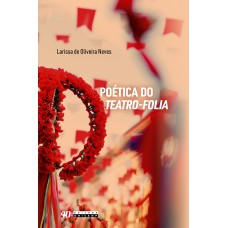 POÉTICA DO TEATRO-FOLIA