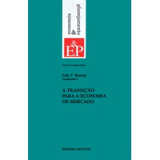 A TRANSIÇÃO PARA A ECONOMIA DO MERCADO