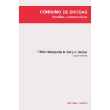 CONSUMO DE DROGAS: DESAFIOS E PERSPECTIVAS