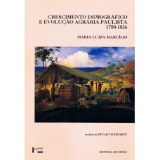 CRESCIMENTO DEMOGRÁFICO E EVOLUÇÃO AGRÁRIA PAULISTA (1700-1836)