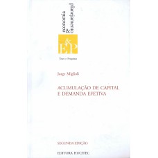 ACUMULAÇÃO DE CAPITAL E DEMANDA EFETIVA